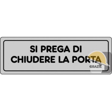 ETICHETTA ADESIVA "CHIUDERE PORTA" cm 15x5