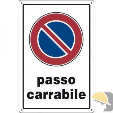 CARTELLO PLASTICA "PASSO CARRABILE" cm 20x30