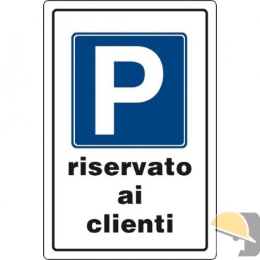 CARTELLO PLASTICA "PARCHEGGIO RISERV. CLIENTI" cm 20x30