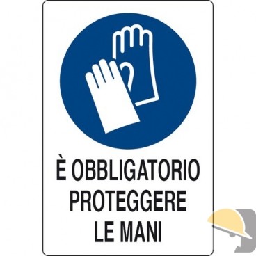 CARTELLO ALL. "OBBLIGO PROTEGGERE MANI" cm 20x30